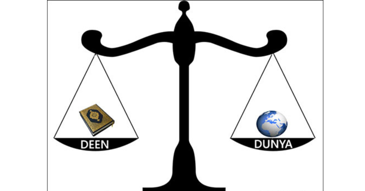 Importance of Deen (Faith) vs. Dunya (Worldly Aspects) – Finding the Right Balance